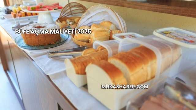 Büfe Açma Maliyeti 2025