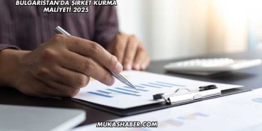Bulgaristan'da Şirket Kurma Maliyeti 2025