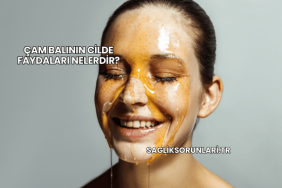 Çam Balının Cilde Faydaları Nelerdir?