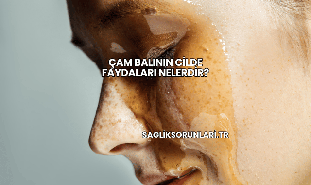 Çam Balının Cilde Faydaları Nelerdir?