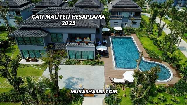 Çatı Maliyeti Hesaplama 2025