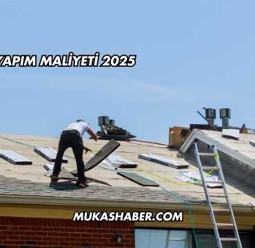 Çatı Yapım Maliyeti 2025