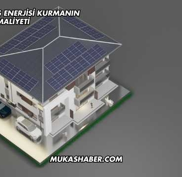 Çatıya Güneş Enerjisi Kurmanın Maliyeti