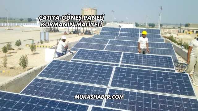 Çatıya Güneş Paneli Kurmanın Maliyeti