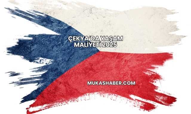 Çekya’da Yaşam Maliyeti 2025