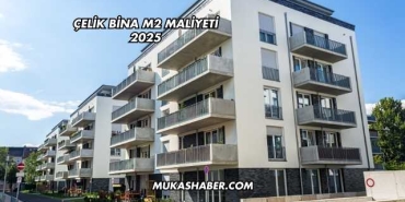 Çelik Bina m2 Maliyeti 2025