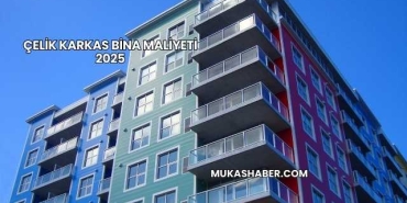 Çelik Karkas Bina Maliyeti 2025