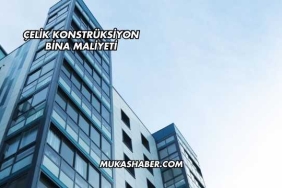 Çelik Konstrüksiyon Bina Maliyeti