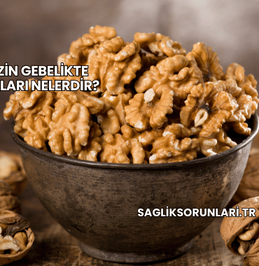 Cevizin Gebelikte Faydaları Nelerdir?