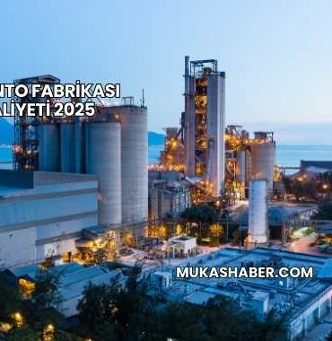 Çimento Fabrikası Maliyeti 2025