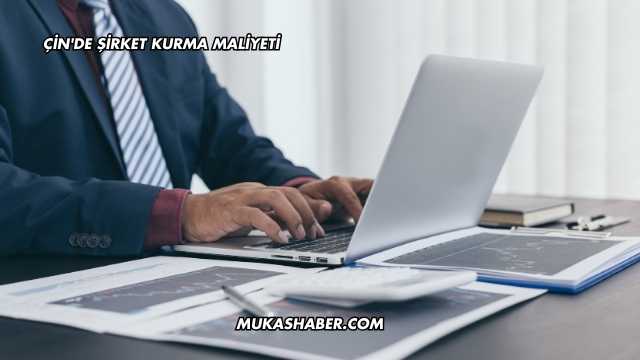 Çin'de Şirket Kurma Maliyeti