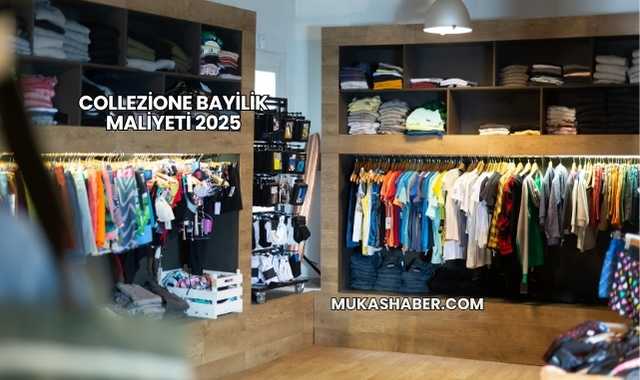 Collezione Bayilik Maliyeti 2025