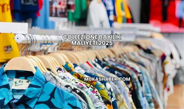 Collezione Bayilik Maliyeti 2025