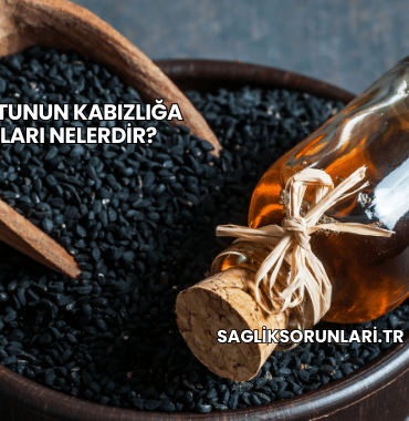 Çörek Otunun Kabızlığa Faydaları Nelerdir?