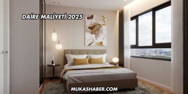 Daire Maliyeti 2025