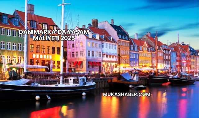 Danimarka’da Yaşam Maliyeti 2025