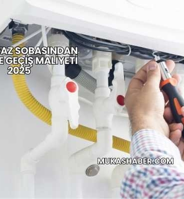 Doğalgaz Sobasından Kombiye Geçiş Maliyeti 2025