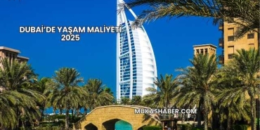 Dubai’de Yaşam Maliyeti 2025