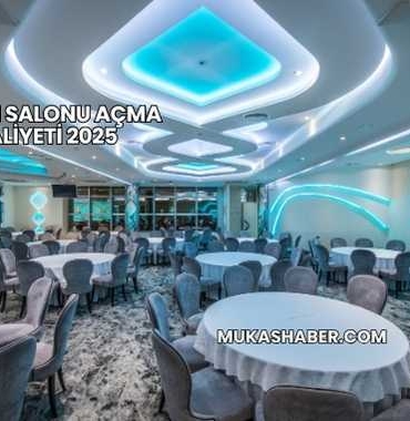 Düğün Salonu Açma Maliyeti 2025