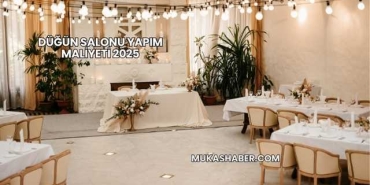 Düğün Salonu Yapım Maliyeti 2025