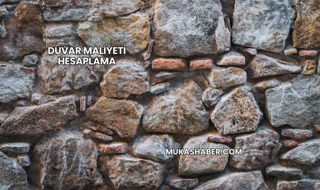 Duvar Maliyeti Hesaplama
