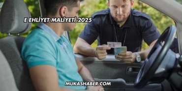 E Ehliyet Maliyeti 2025