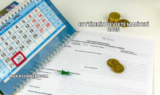 EYT'lilerin Devlete Maliyeti 2025