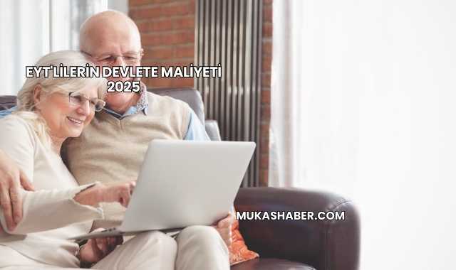 EYT'lilerin Devlete Maliyeti 2025
