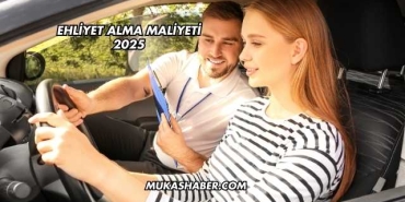 Ehliyet Alma Maliyeti 2025