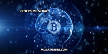 Ethereum Nedir?