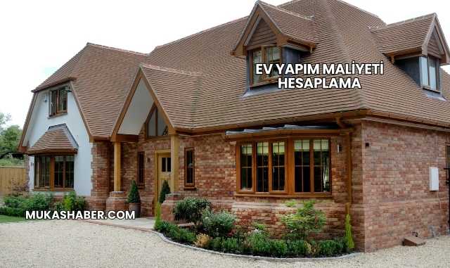 Ev Yapım Maliyeti Hesaplama