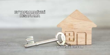 Ev Yapım Maliyeti Hesaplama