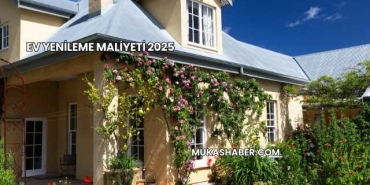 Ev Yenileme Maliyeti 2025