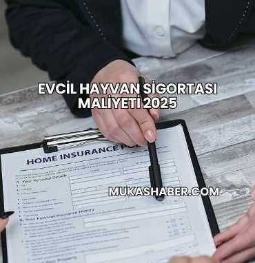 Evcil Hayvan Sigortası Maliyeti 2025