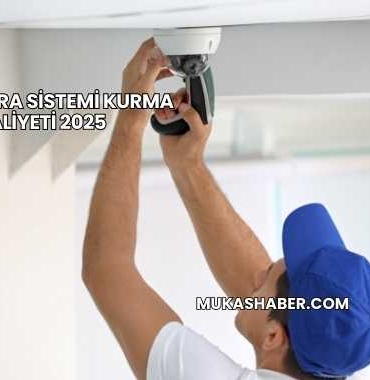 Eve Kamera Sistemi Kurma Maliyeti 2025