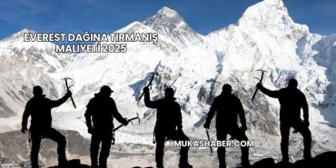 Everest Dağına Tırmanış Maliyeti 2025