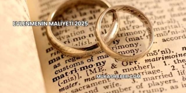 Evlenmenin Maliyeti 2025