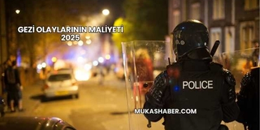 Gezi Olaylarının Maliyeti 2025