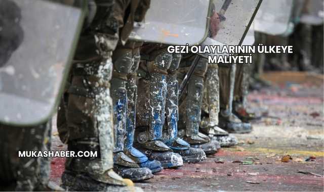 Gezi Olaylarının Ülkeye Maliyeti
