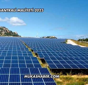 Güneş Enerjisi Santrali Maliyeti 2025