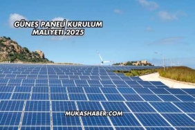 Güneş Paneli Kurulum Maliyeti 2025