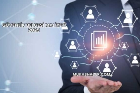 Güvenlik Belgesi Maliyeti 2025