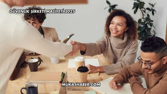 Güvenlik Şirketi Maliyeti 2025