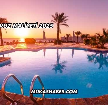 Havuz Maliyeti 2025
