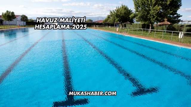 Havuz Maliyeti Hesaplama 2025