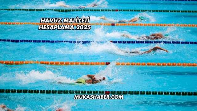 Havuz Maliyeti Hesaplama 2025