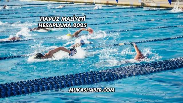 Havuz Maliyeti Hesaplama 2025
