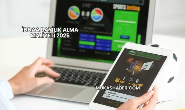 İddaa Bayilik Alma Maliyeti 2025