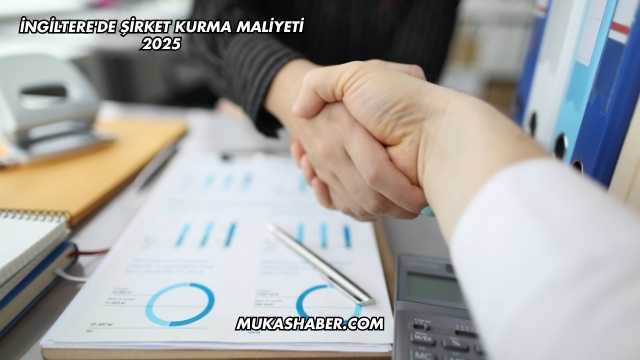 İngiltere'de Şirket Kurma Maliyeti 2025
