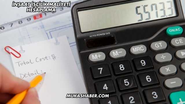İnşaat İşçilik Maliyeti Hesaplama